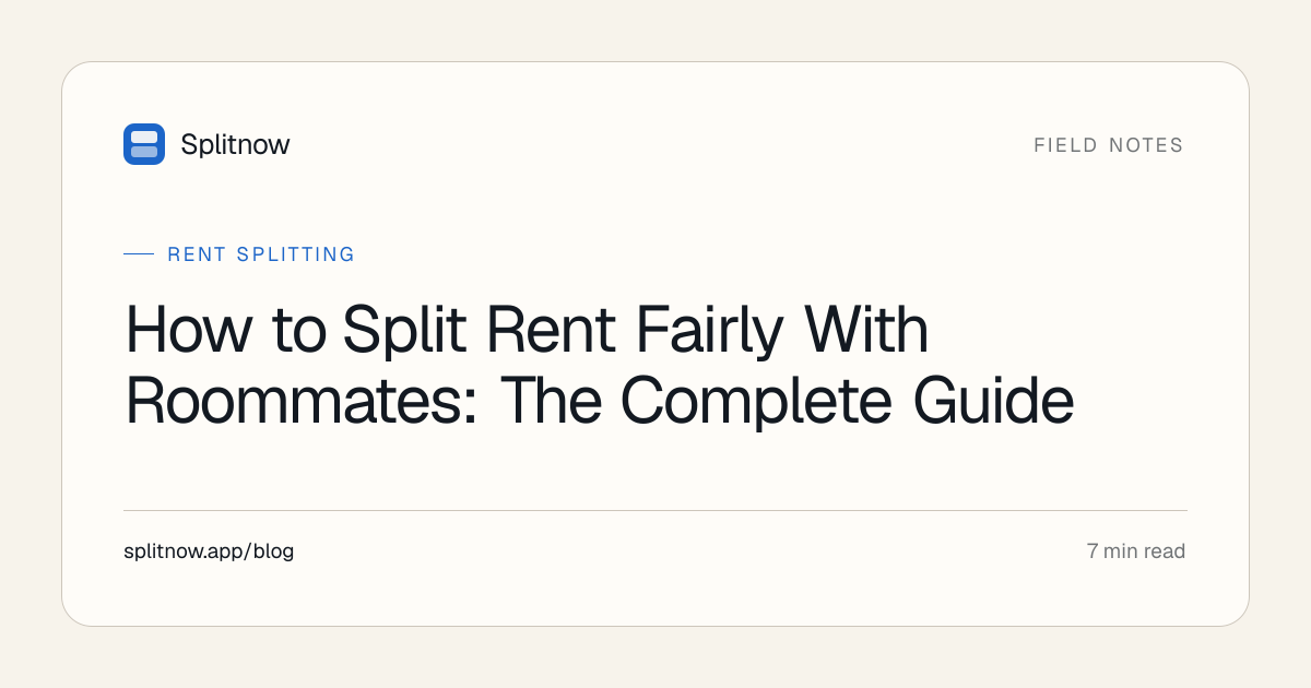 How to Split Rent Fairly With Roommates: The Complete Guide - Splitnow